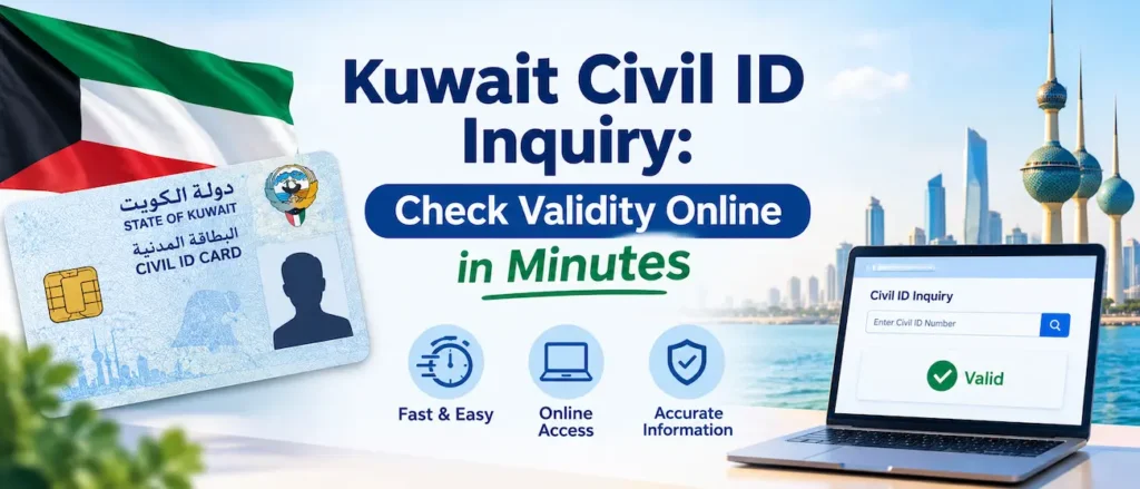 Kuwait Civil ID Inquiry: Check Validity Online in Minutes